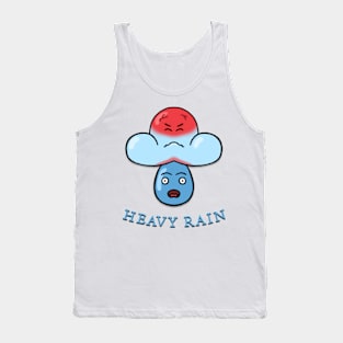 Heavy rain Tank Top